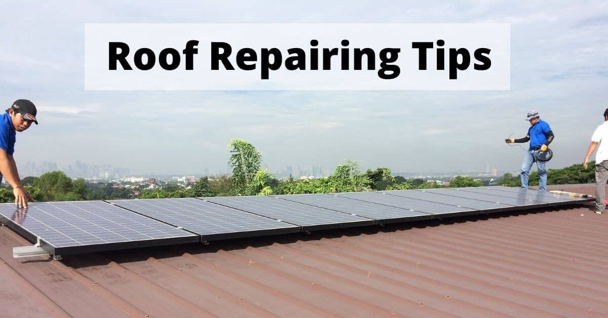 Roof Repairing Tips