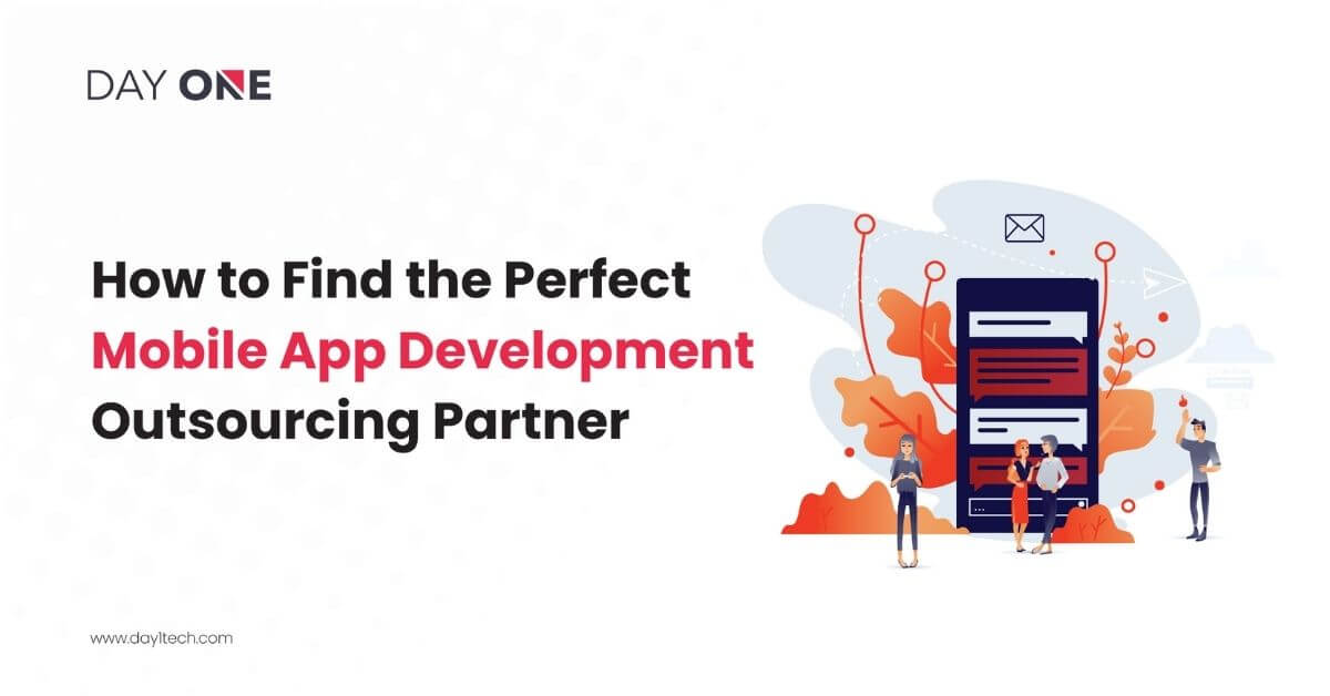 Find the Perfect Mobile App Development Outsourcing Partner