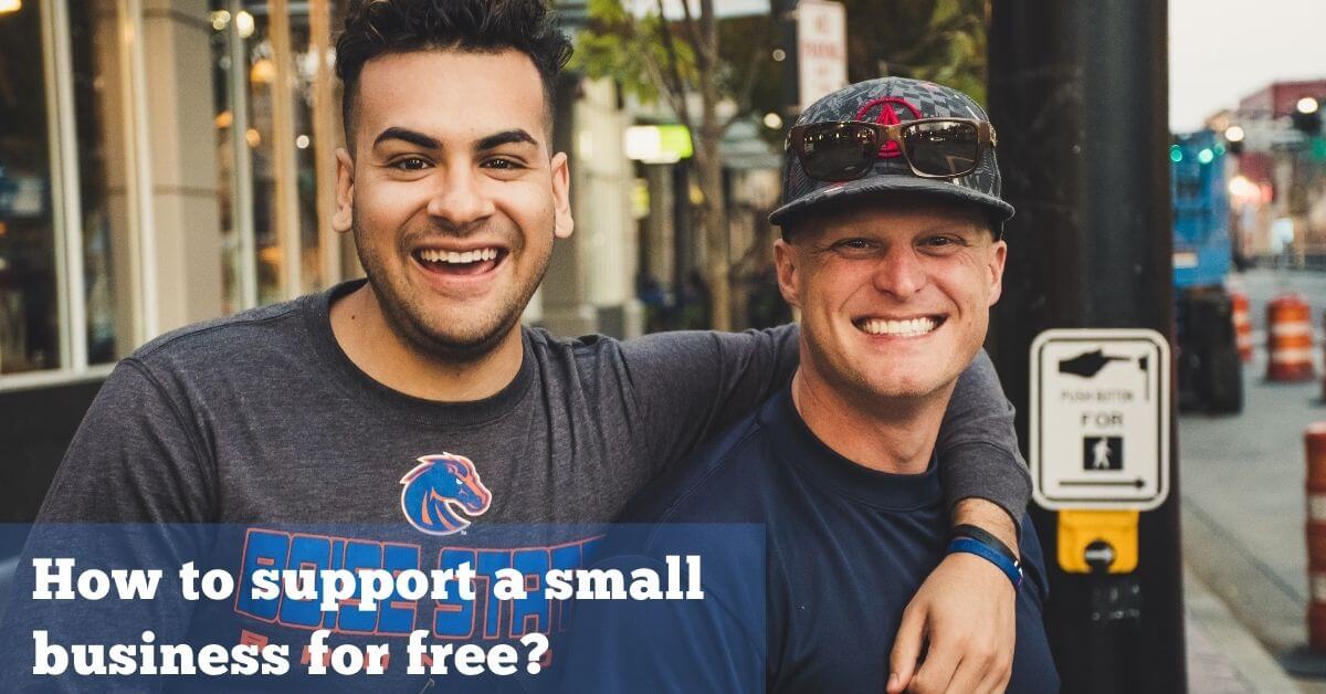 How to support a small business for free