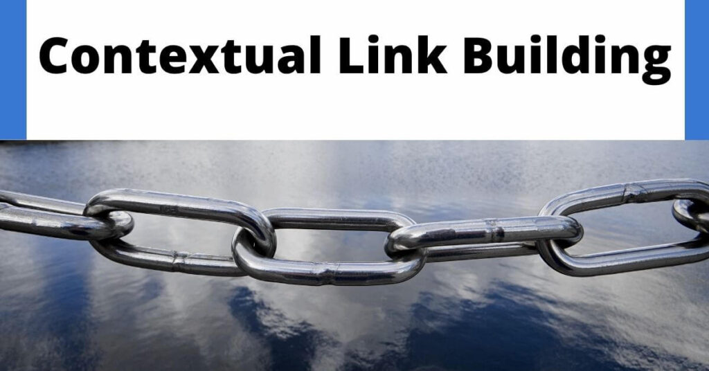 Best Guide to contextual backlinks, and how to build them?