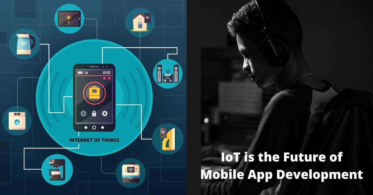 IOT -Future of Mobile App Development