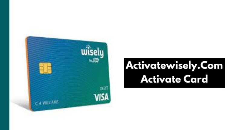 Activatewisely.com Activate Card in simple Steps (2023)