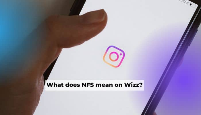 What does NFS mean on Wizz?
