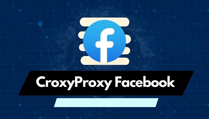 CroxyProxy Facebook