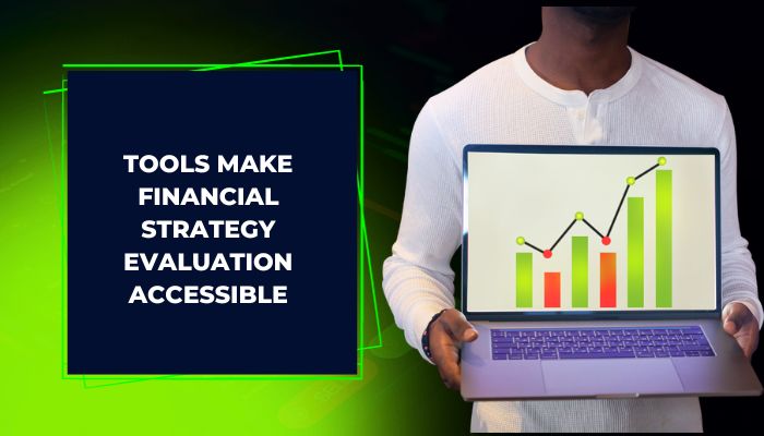 User-Friendly Analysis: How Tech Tools Make Financial Strategy Evaluation Accessible to All