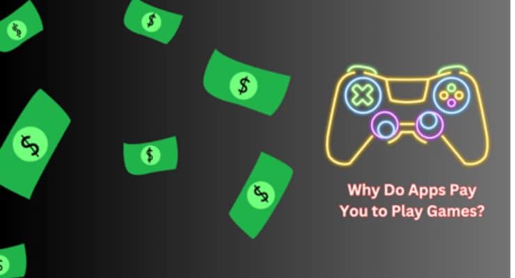 Apps Pay You to Play Games?