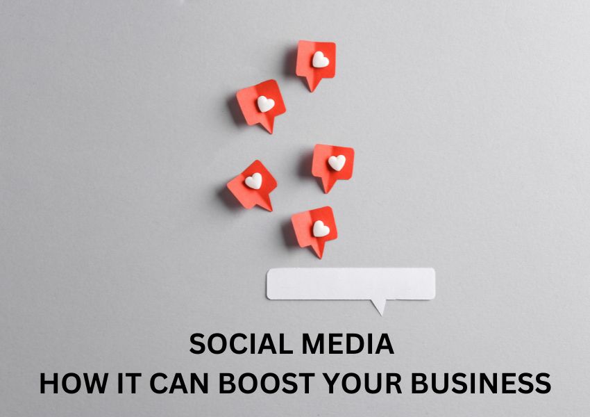 Social Media How it Can Boost your Business