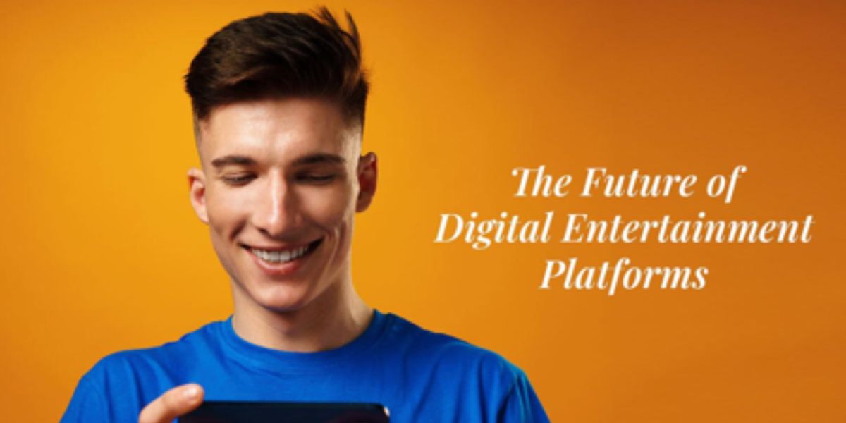 The Future of Digital Entertainment Platforms