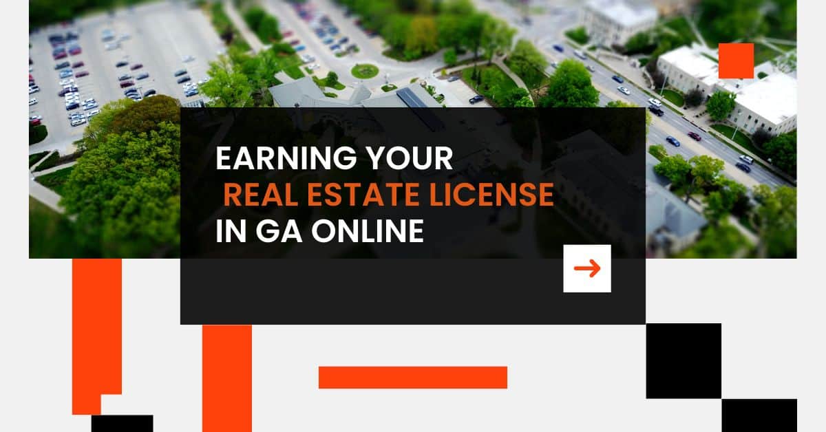 Earning Your Real Estate License in GA Online