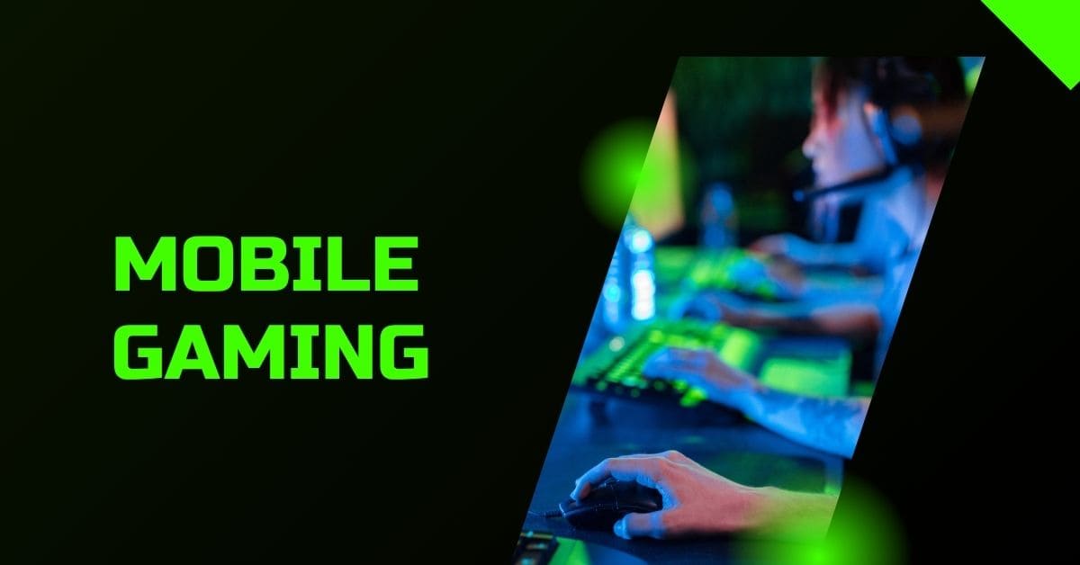 mobile gaming