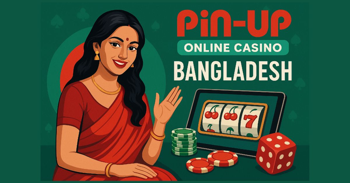 Pin Up is gaining popularity in Bangladesh online gaming