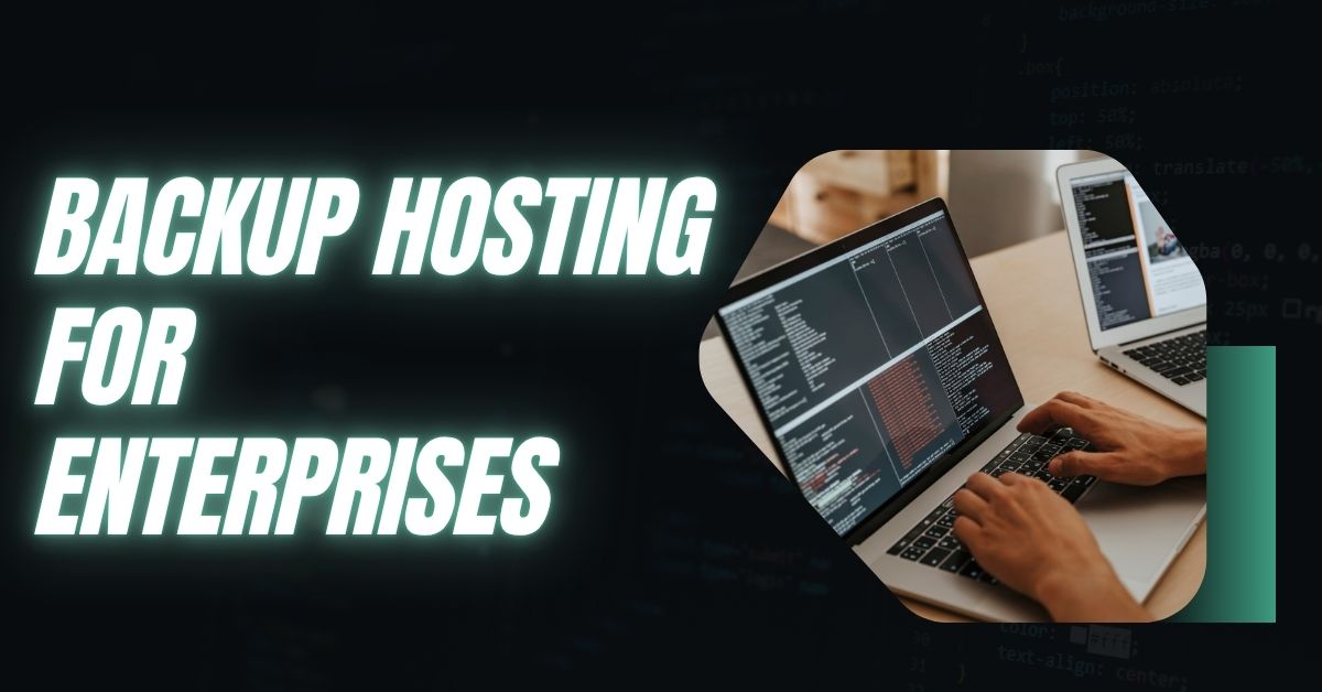 Backup Hosting for Enterprises