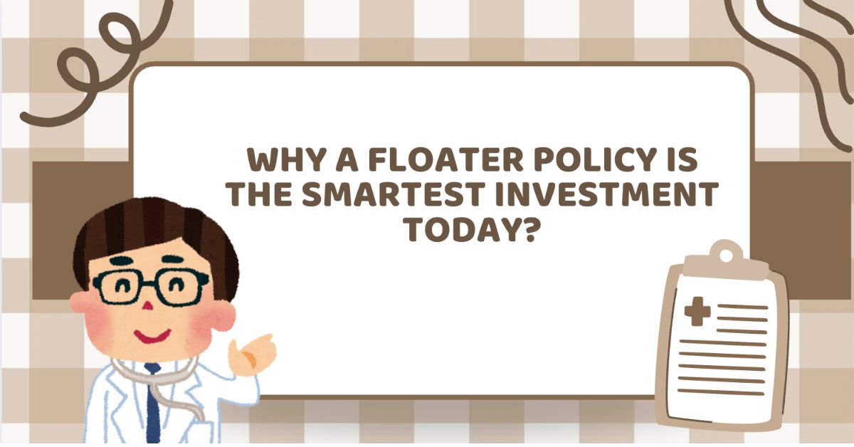 Why a Floater Policy Is the Smartest Investment Today
